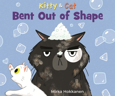 Kitty & Cat: Bent Out of Shape by Hokkanen, Mirka