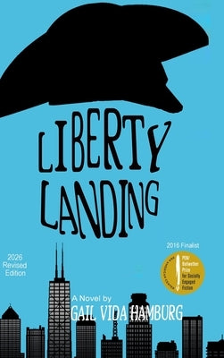 Liberty Landing by Vida Hamburg, Gail