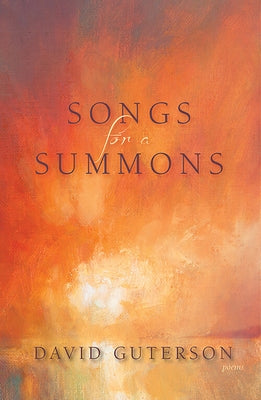 Songs for a Summons by Guterson, David
