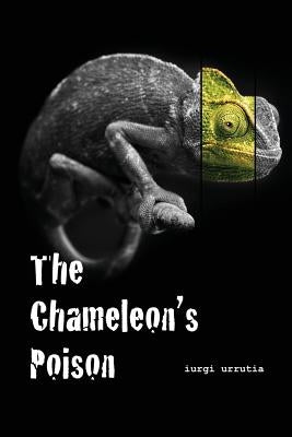 The Chameleon's Poison by Urrutia, Iurgi