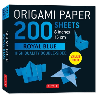 Origami Paper 200 Sheets Royal Blue 6 (15 CM): Solid Blue Double-Sided Origami Sheets with Instructions for 9 Projects by Tuttle Studio