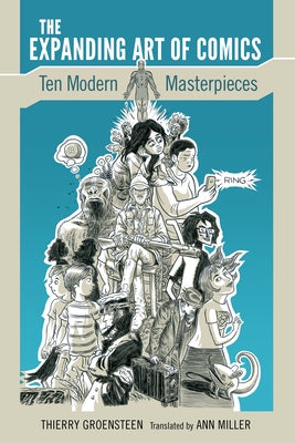 Expanding Art of Comics: Ten Modern Masterpieces by Groensteen, Thierry