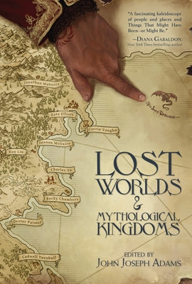 Lost Worlds & Mythological Kingdoms by Adams, John Joseph