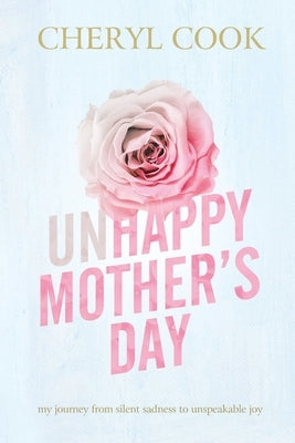 Unhappy Mother's Day by Cook, Cheryl