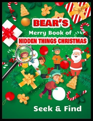 BEAR'S Merry Book of HIDDEN THINGS CHRISTMAS: High Quality Coloring, Hidden Pictures by Press, Shamonto