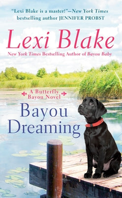 Bayou Dreaming by Blake, Lexi