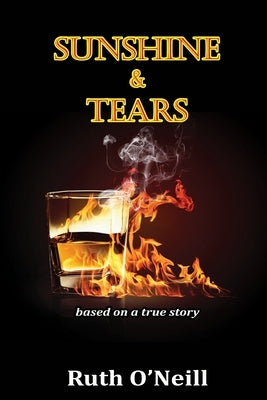 Sunshine & Tears by O'Neill, Ruth