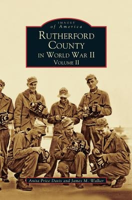 Rutherford County in World War II, Volume II by Price Davis, Anita