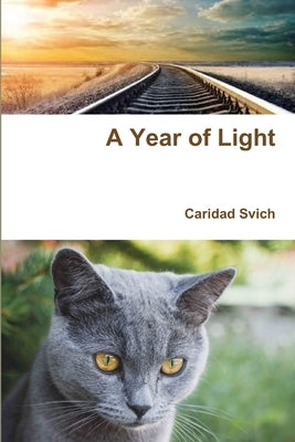 A Year of Light by Svich, Caridad
