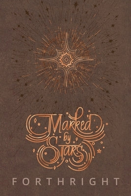 Marked by Stars: & A Song for Moon by Forthright