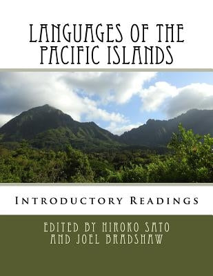 Languages of the Pacific Islands: Introductory Readings by Bradshaw, Joel