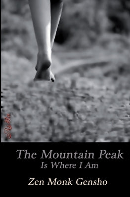 The Mountain Peak Is Where I Am by Gross, James