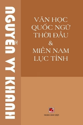 Van Hoc Quoc Ngu Thoi Dau ... by Nguyen, Vy Khanh