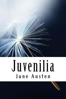 Juvenilia: Volume I by Austen, Jane