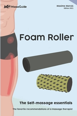 Foam Roller: The self-massage essentials by Massoguide