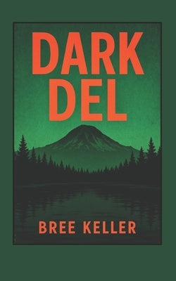 Dark Del by Keller, Bree