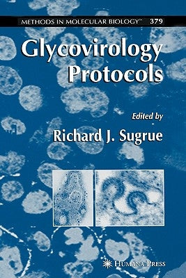 Glycovirology Protocols by Sugrue, Richard J.