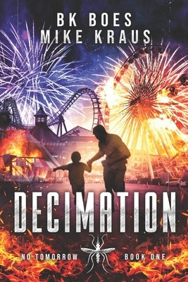 Decimation - No Tomorrow Book 1 by Kraus, Mike