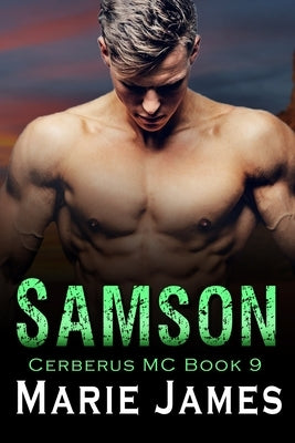 Samson: Cerberus MC Book 9 by James, Marie