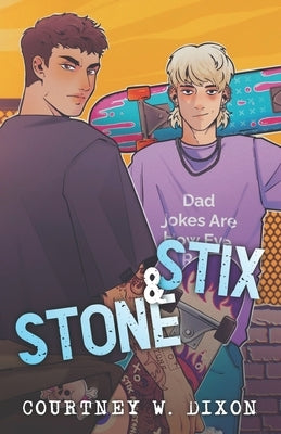 Stix & Stone - Illustrated Cover by Dixon, Courtney W.