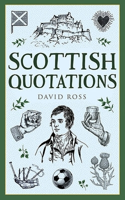 Scottish Quotations by Ross, David