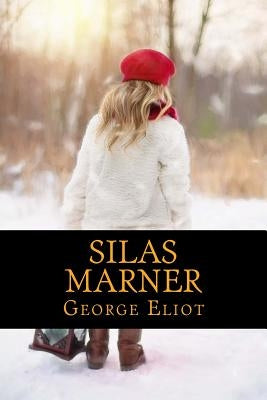 Silas Marner by Eliot, George