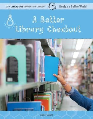 A Better Library Checkout by Lovett, Amber