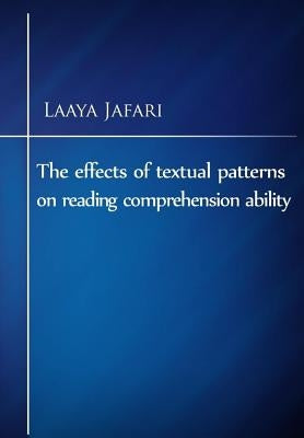 The effects of textual patterns on reading comprehension ability by Jafari, Laaya