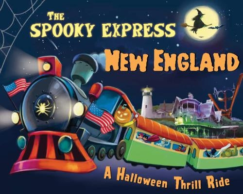The Spooky Express New England by James, Eric