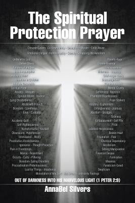 The Spiritual Protection Prayer by Silvers, Annabel
