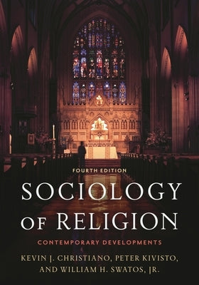 Sociology of Religion: Contemporary Developments by Christiano, Kevin J.