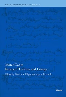 Motet Cycles Between Devotion and Liturgy by Filippi, Daniele V.