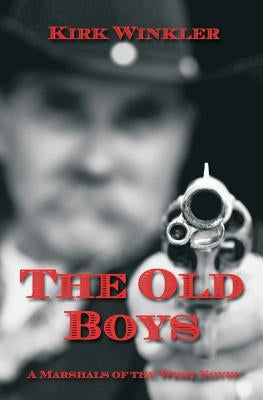 The Old Boys by Winkler, Kirk