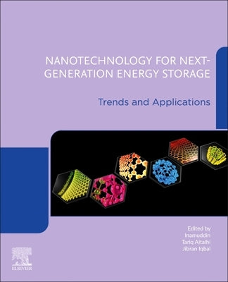 Nanotechnology for Next-Generation Energy Storage: Trends and Applications by Altalhi, Tariq