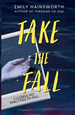 Take the Fall by Hainsworth, Emily