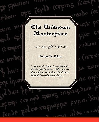 The Unknown Masterpiece by De Balzac, Honore