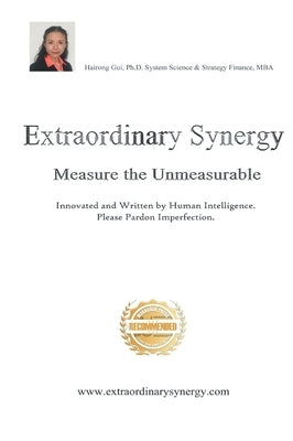 Extraordinary Synergy by Gui, Ph. D. Hairong