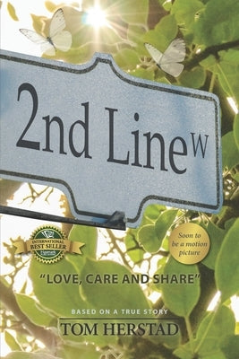 2nd Line West: Love, Care and Share by Herstad, Tom