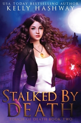 Stalked by Death by Hashway, Kelly