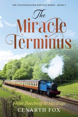 The Miracle Terminus by Fox, Cenarth