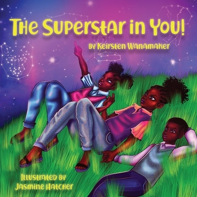 The Superstar in You: Affirmations for Children of Color by Hatcher, Jasmine