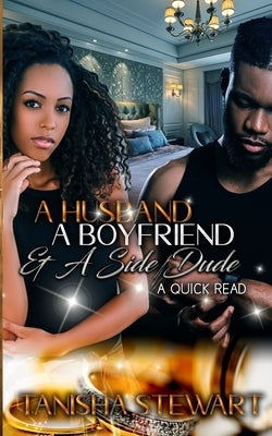 A Husband, a Boyfriend, & a Side Dude by Angelo, Janet