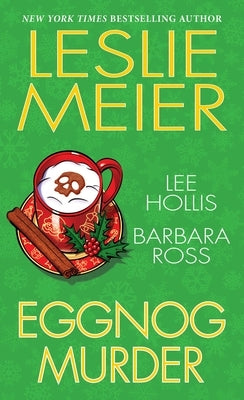 Eggnog Murder by Meier, Leslie