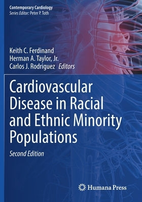 Cardiovascular Disease in Racial and Ethnic Minority Populations by Ferdinand, Keith C.