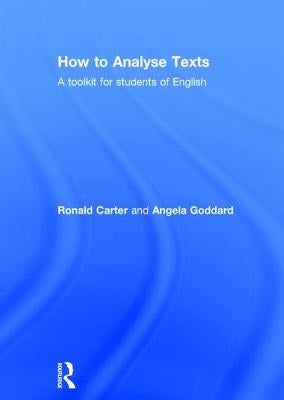 How to Analyse Texts: A Toolkit for Students of English by Carter, Ronald