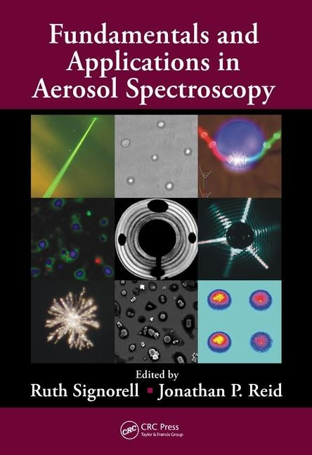 Fundamentals and Applications in Aerosol Spectroscopy by Signorell, Ruth