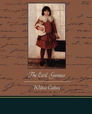 The Evil Genius by Collins, Wilkie