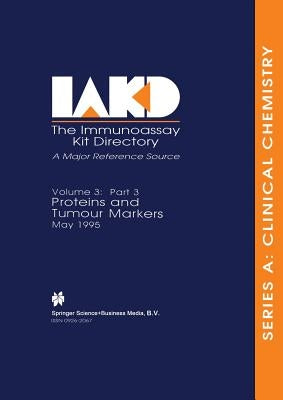Proteins and Tumour Markers May 1995: Part 3 by Young, Hugh