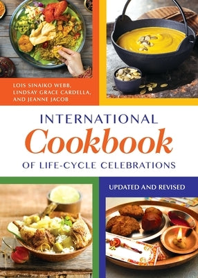 International Cookbook of Life-Cycle Celebrations by Webb, Lois