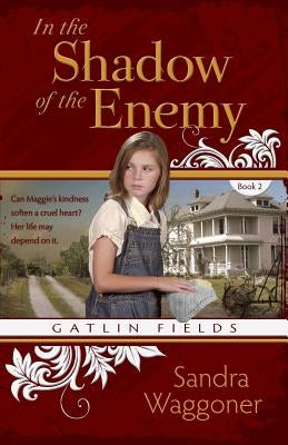 In the Shadow of the Enemy by Waggoner, Sandra